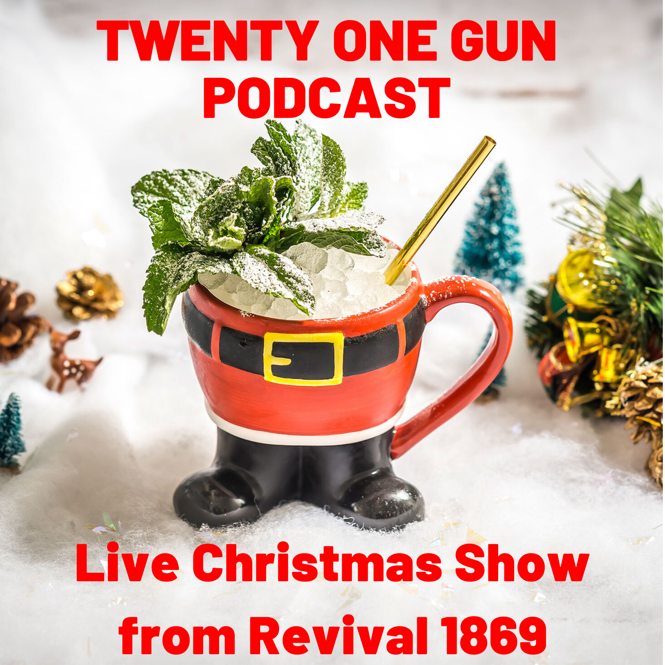 #25 Christmas 2019 Episode LIVE from Revival 1869