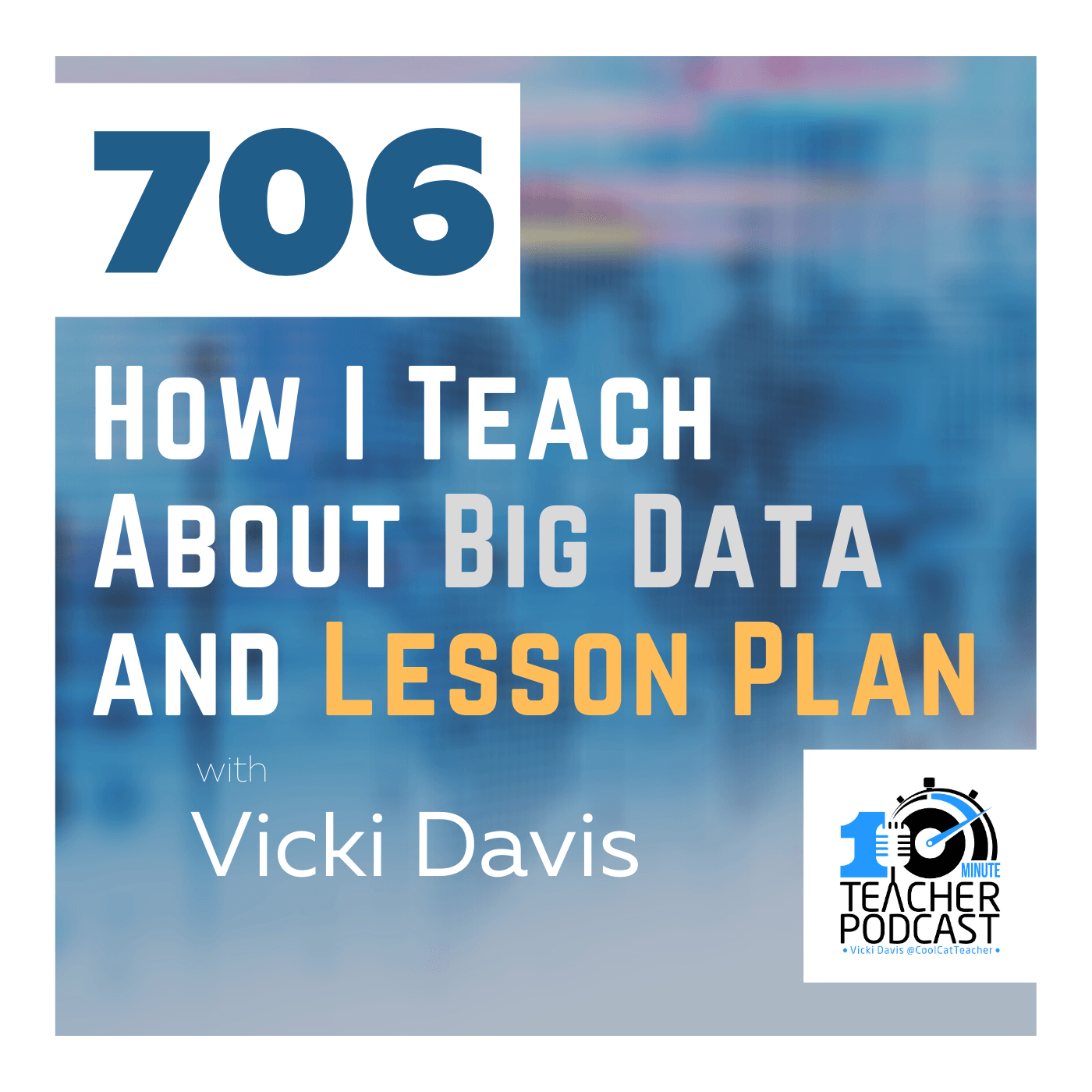 How I Teach About Big Data and Lesson Plan