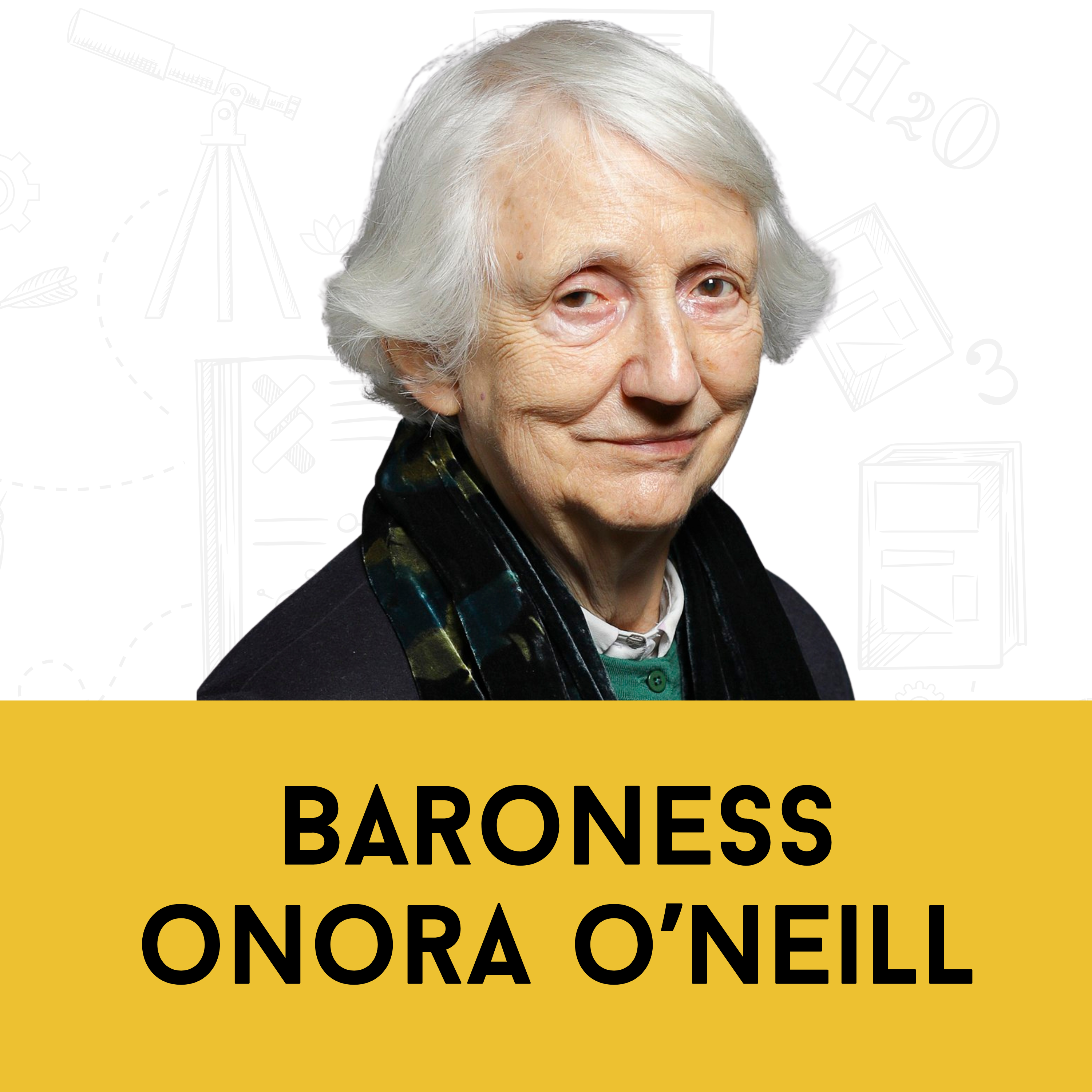 Dr. Onora O’Neill: What Makes Communication Ethical