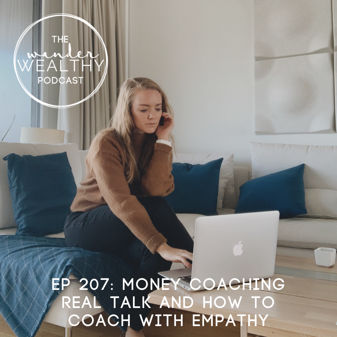 WW 207: Money Coaching Real Talk and How To Coach with Empathy