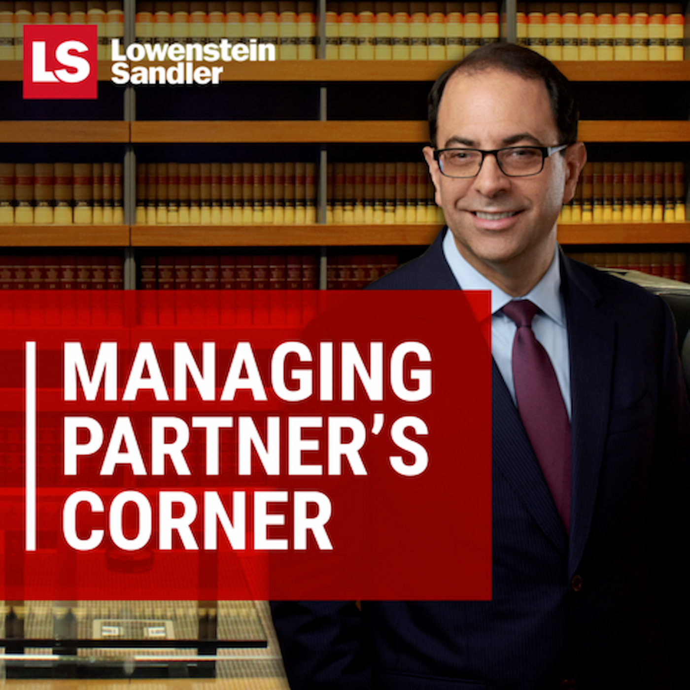 Lowenstein Sandler Managing Partner's Corner