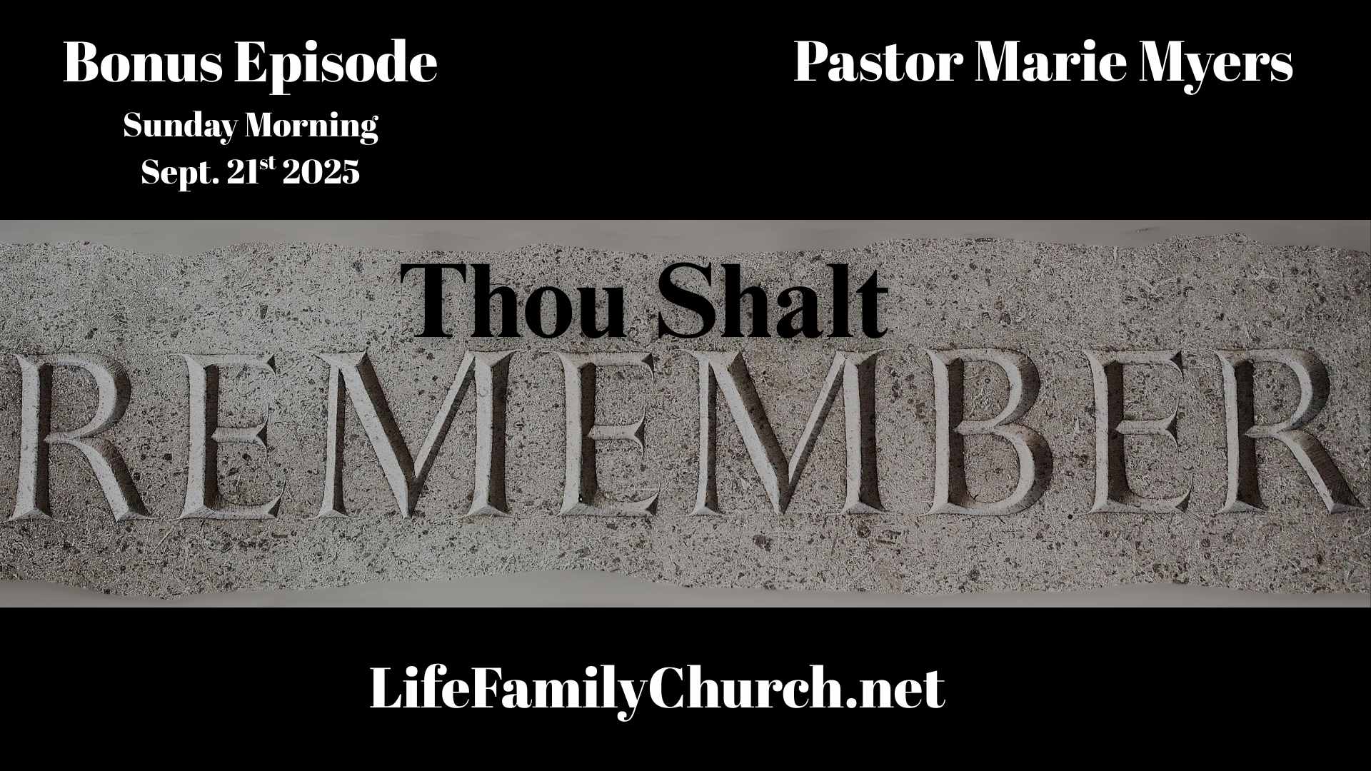 Thou Shalt Remember | 09.21.2025 AM