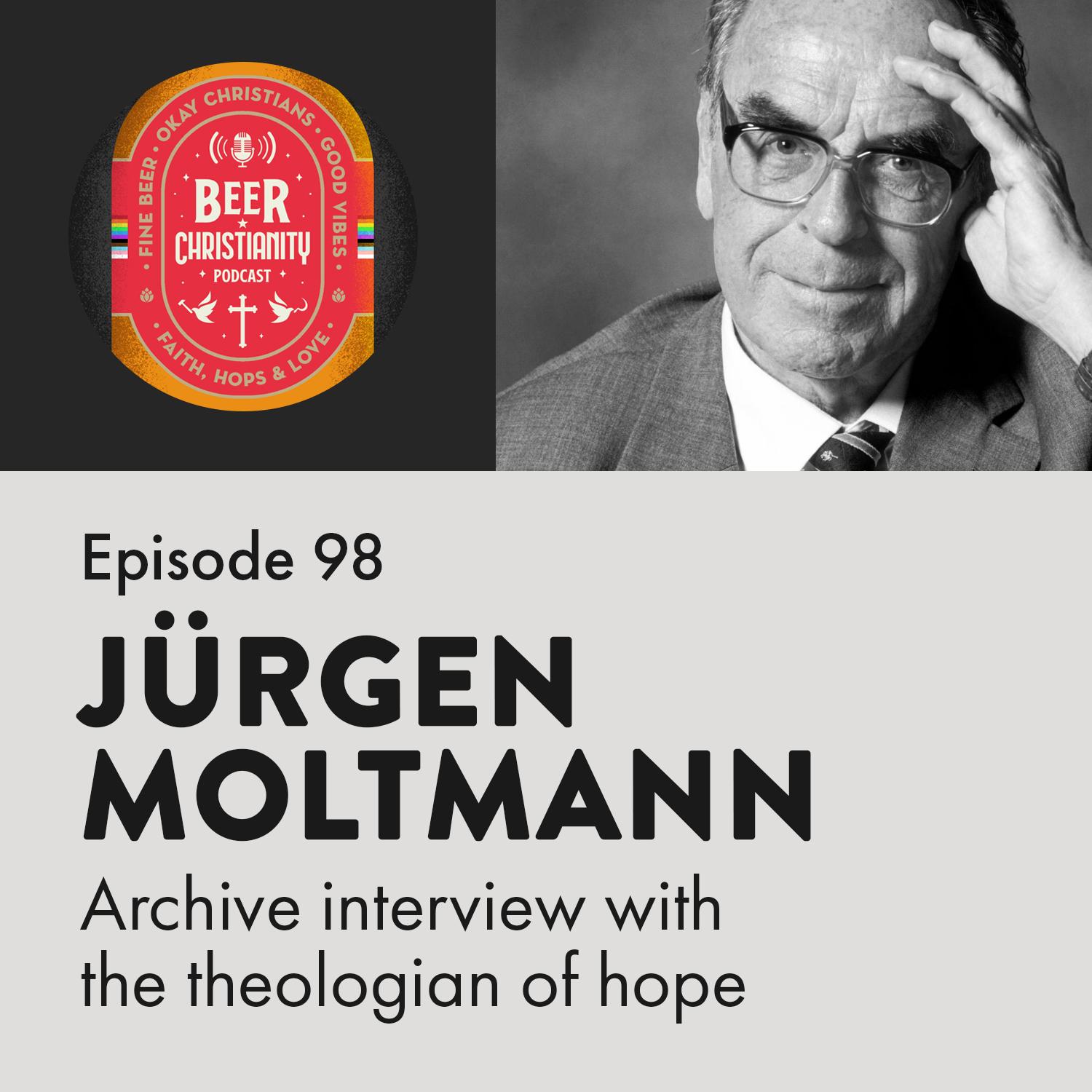 Episode 98: Jürgen Moltmann (1926-2024) - Archive interview with the theologian of hope