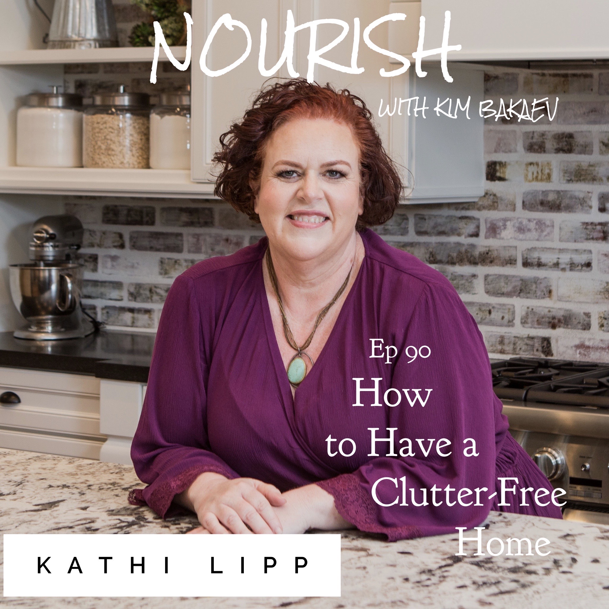 NOURISH Podcast with Kim Bakaev
