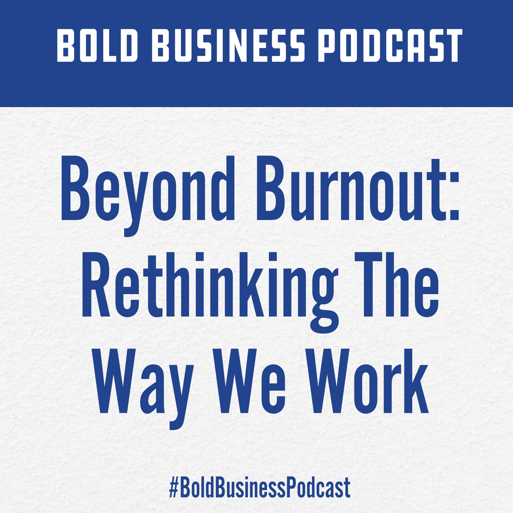 Bold Business Podcast