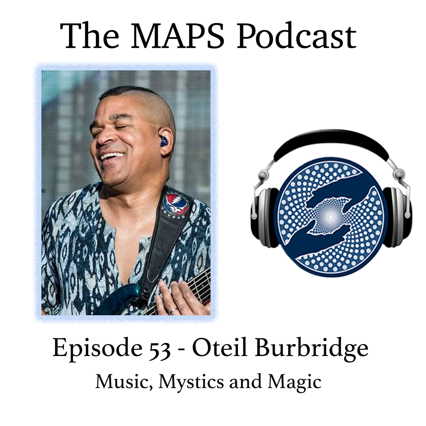 cover of episode Episode 53 - Oteil Burbridge - Music, Mystics and Magic
