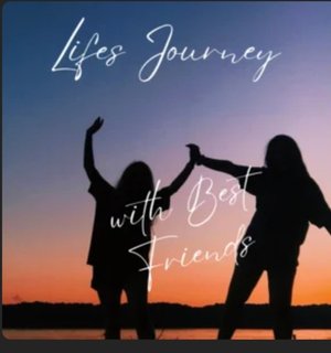 Life\'s Journey with Best Friends