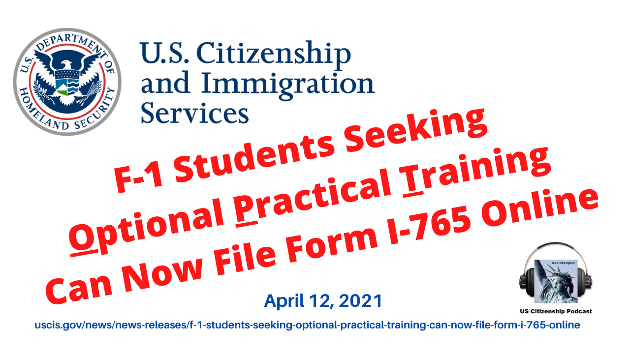 F-1 Students Seeking Optional Practical Training Can Now File Form I-765 Online
