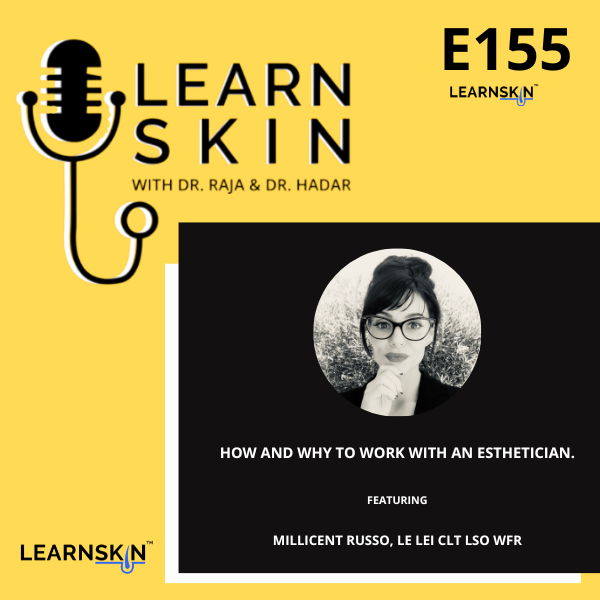 Learn Skin with Dr. Raja and Dr. Hadar