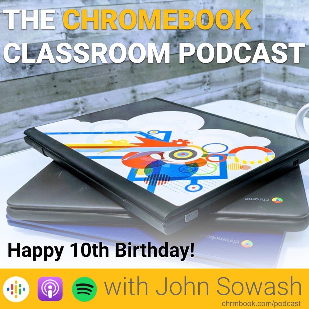 The Chromebook Classroom Podcast