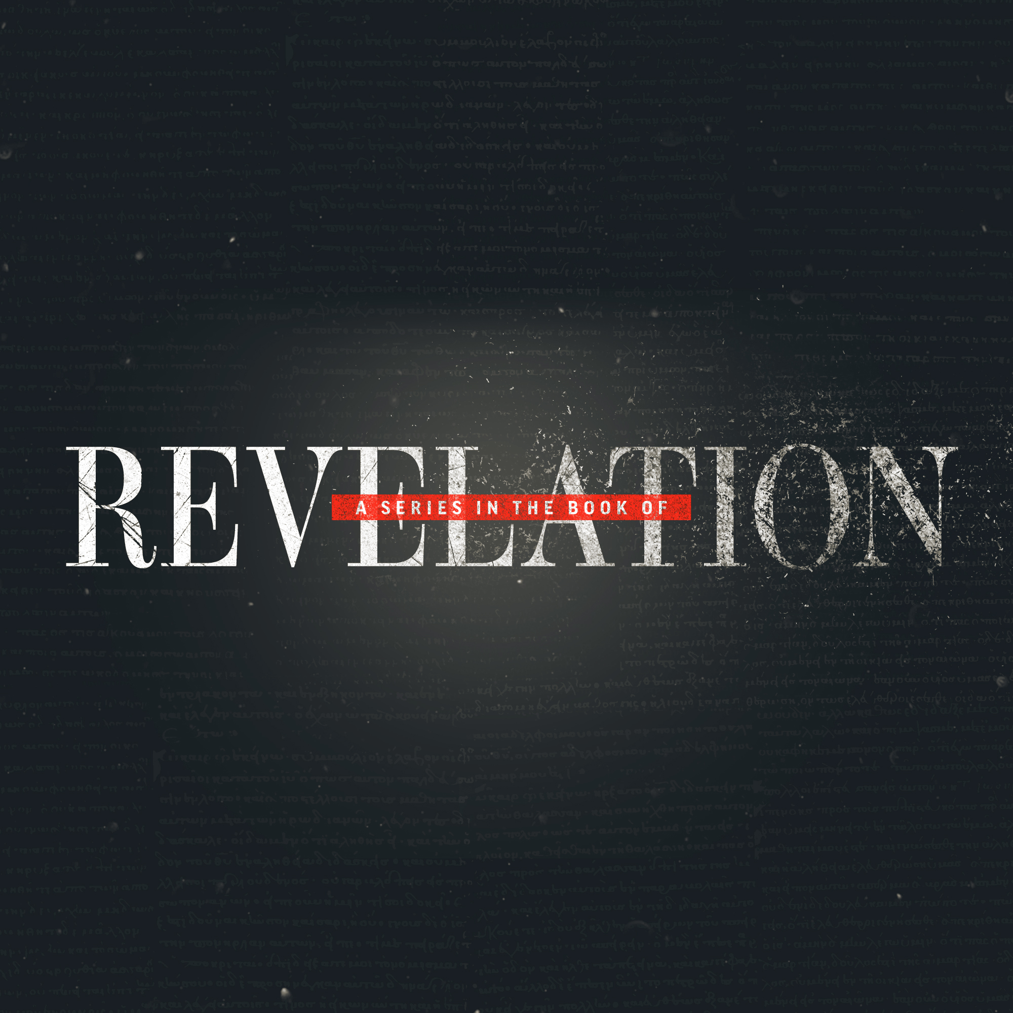 Revelation Series: The Revelation of Jesus Christ