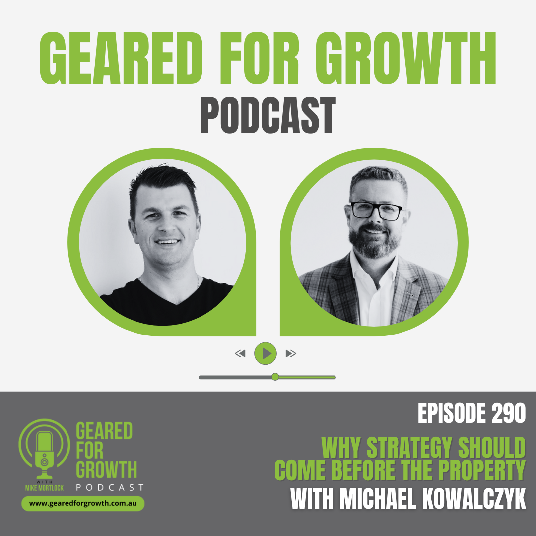 Ep. 290: Why Strategy Should Come Before The Property, with Michael Kowalczyk