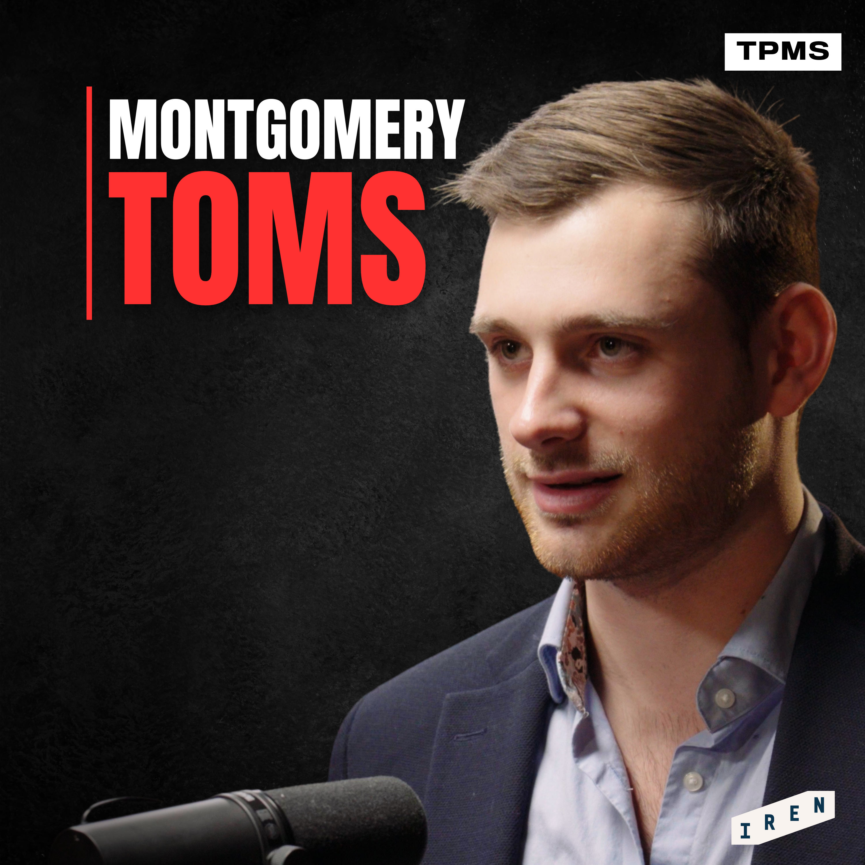 #145 - Montgomery Toms - The British Charlie Kirk