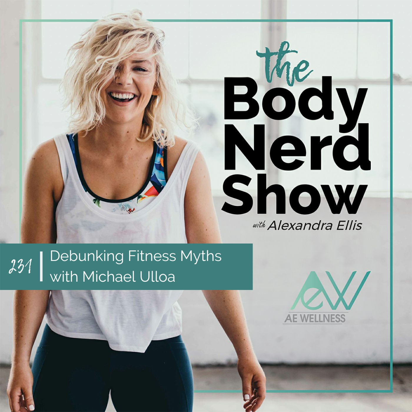 231 Debunking Fitness Myths with Michael Ulloa