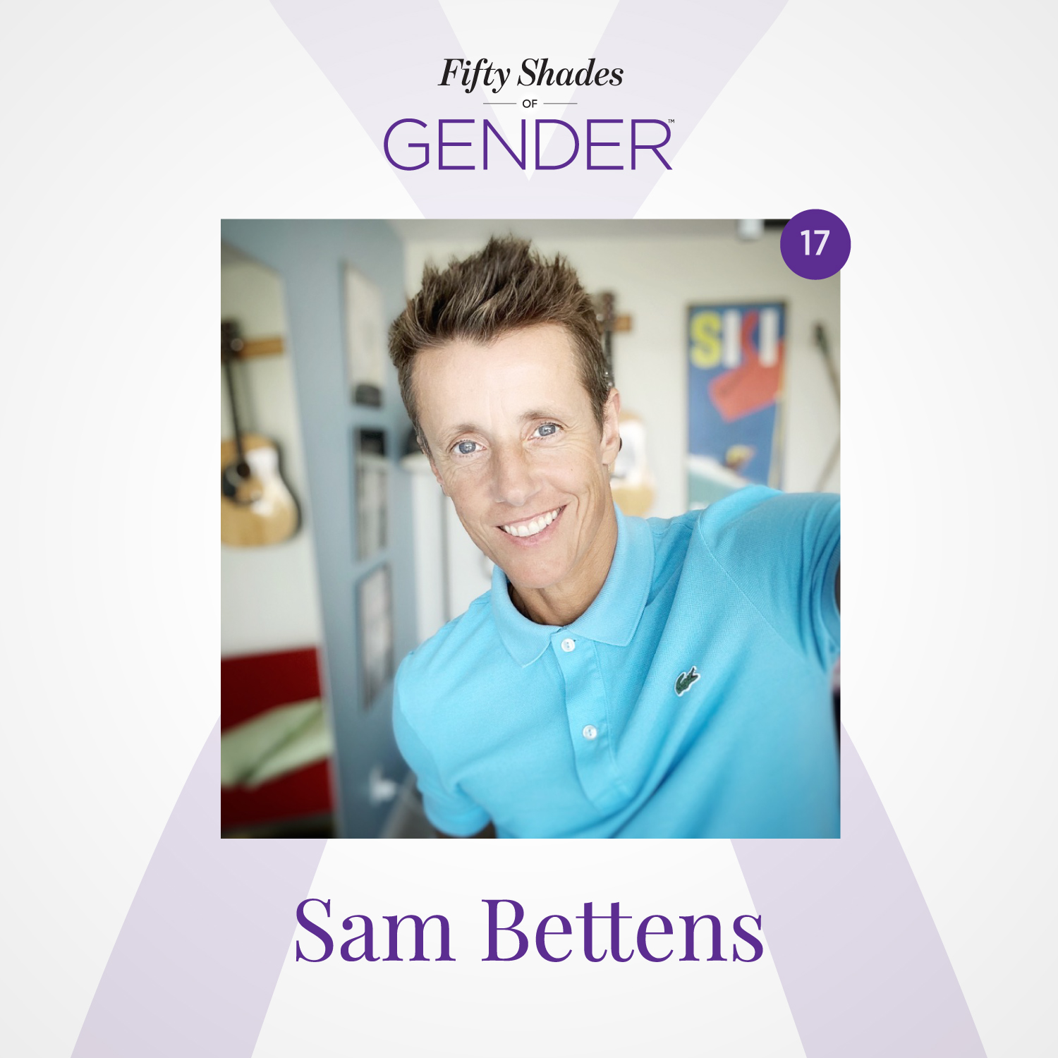 17. SAM BETTENS: transgender man