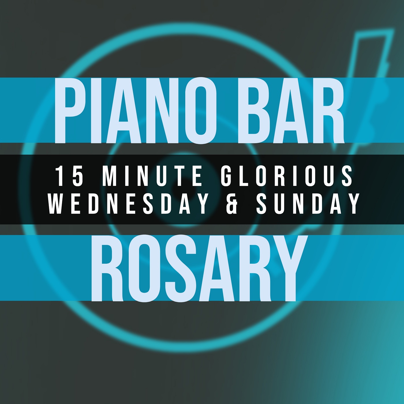15 Minute Rosary - 3 - Glorious - Wednesday & Sunday - PIANO BAR
