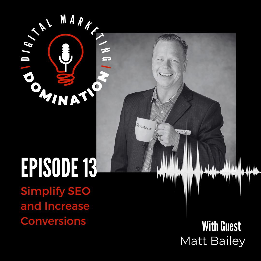 Simplify SEO and Increase Conversions with Matt Bailey