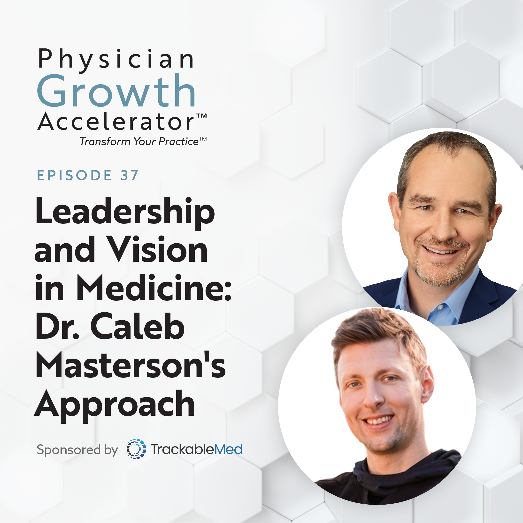 The Physician Growth Accelerator