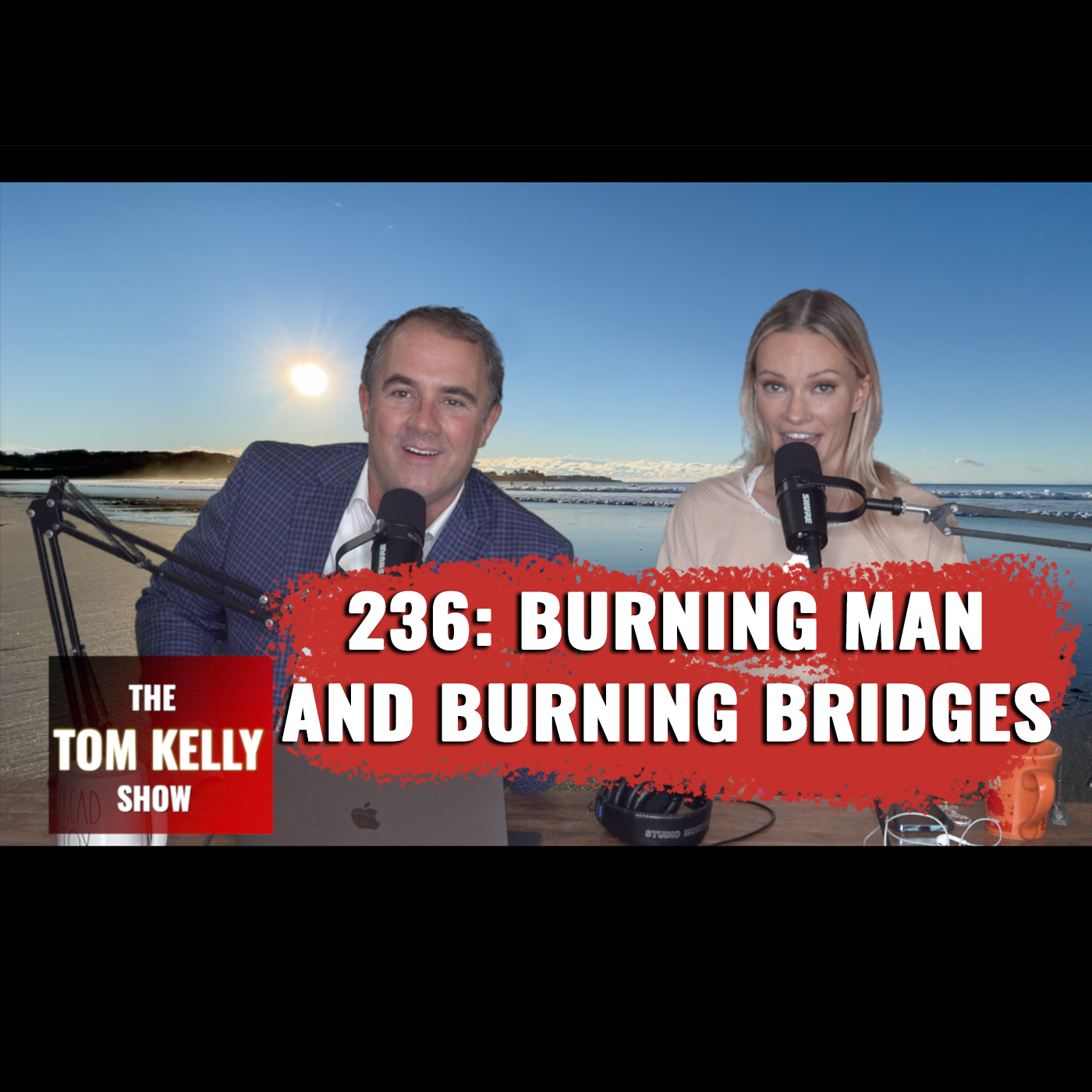 237: Burning Man and Burning Bridges