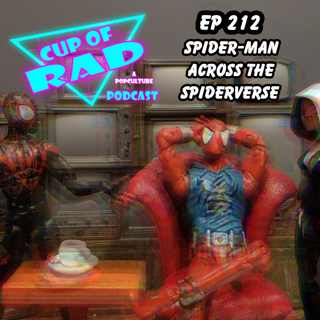 Ep. 212 - Across the Spider-Verse Review