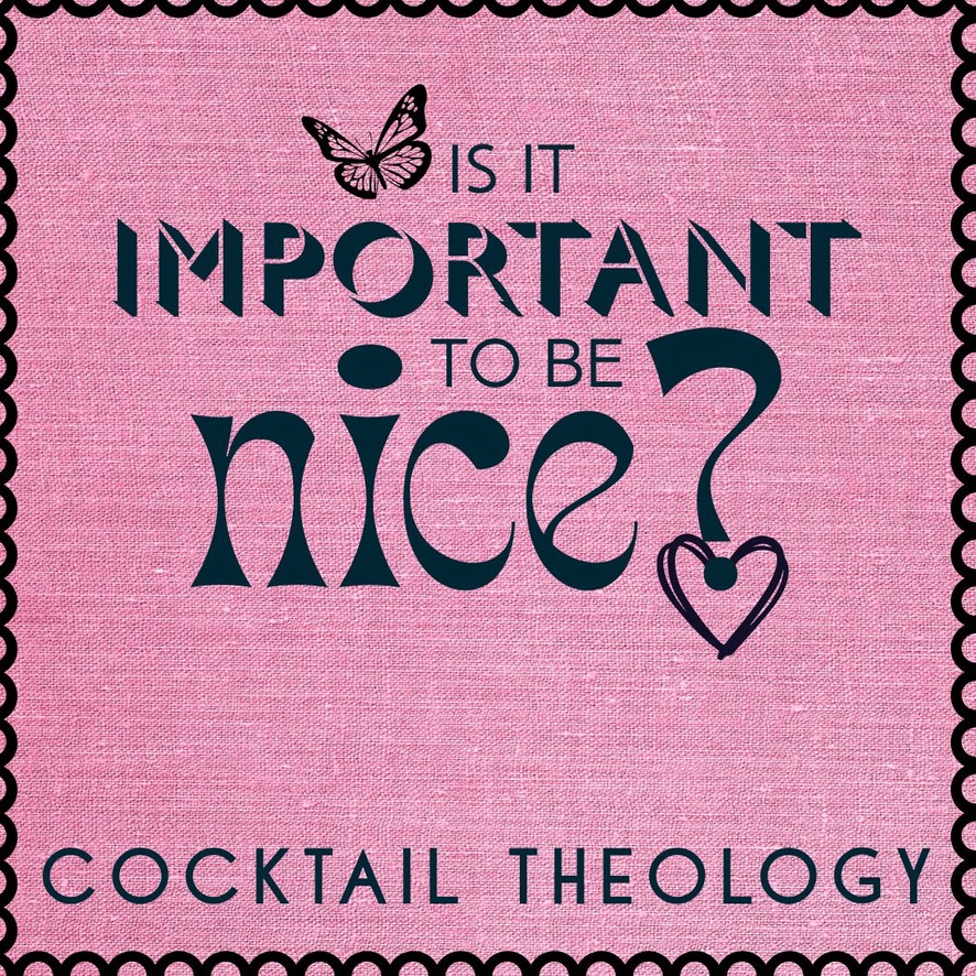 Is It Important To Be Nice?