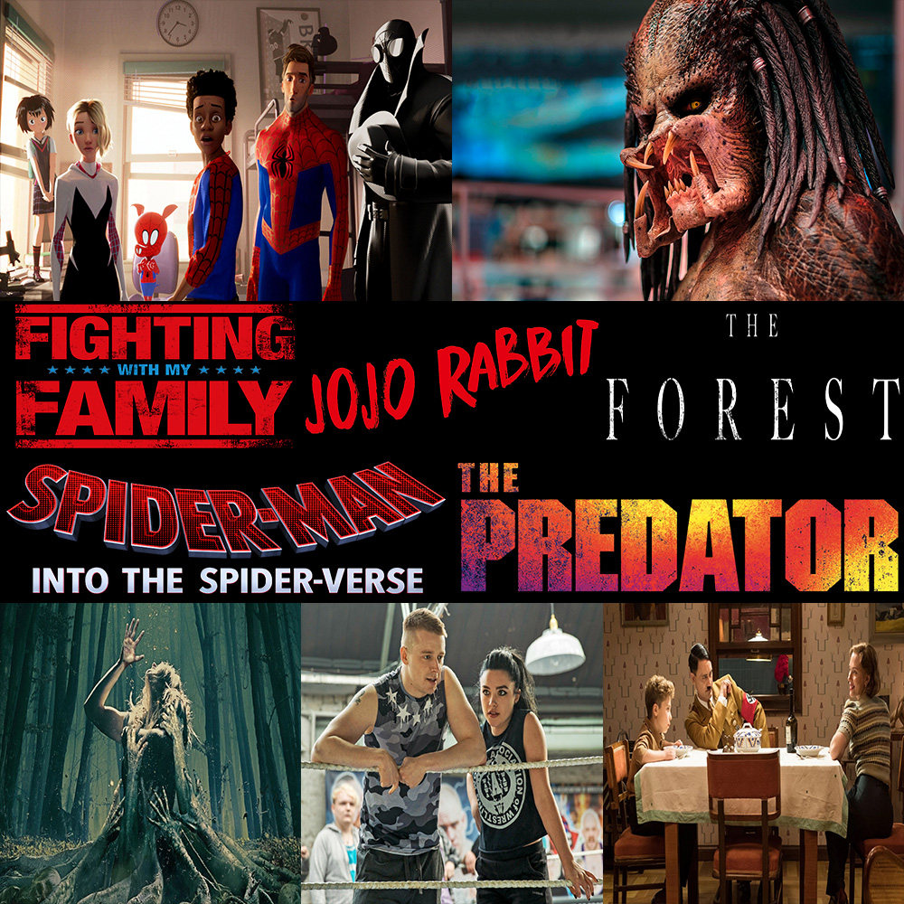 Week 155: (Jojo Rabbit (2019), Fighting with My Family (2019), Spider-Man: Into the Spider-Verse (2018), The Predator (2018), The Forest (2016))