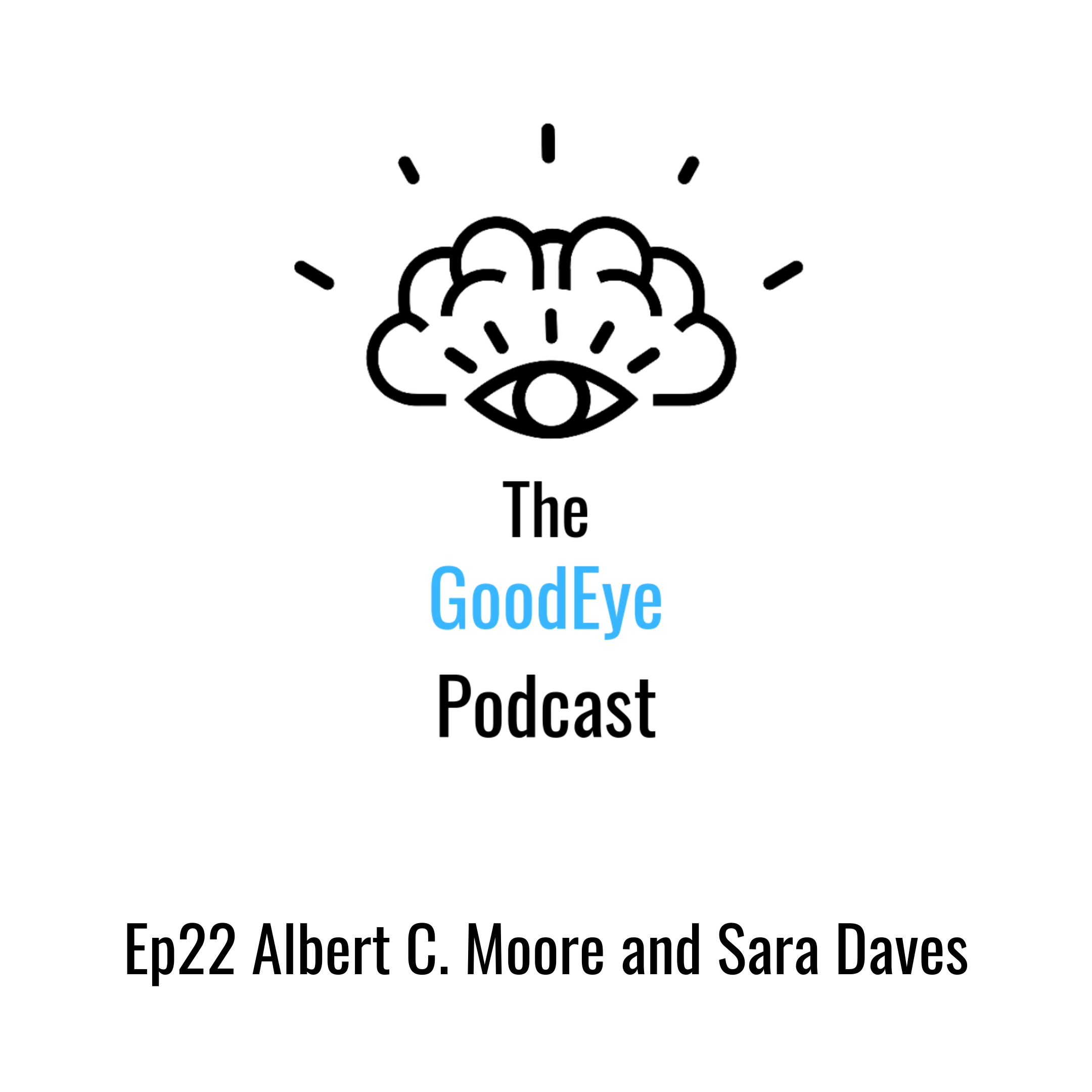 The Good Eye Podcast