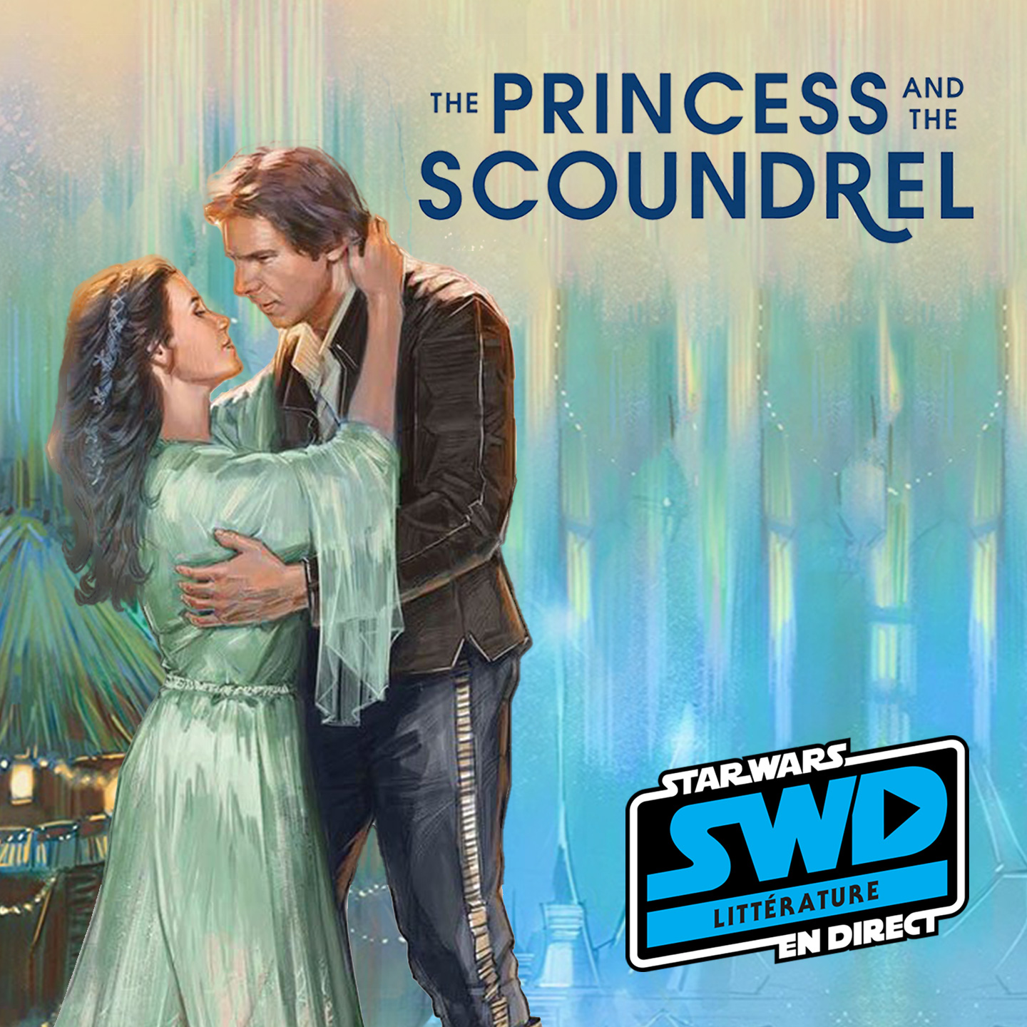 SWD Littérature – The Princess and the Scoundrel