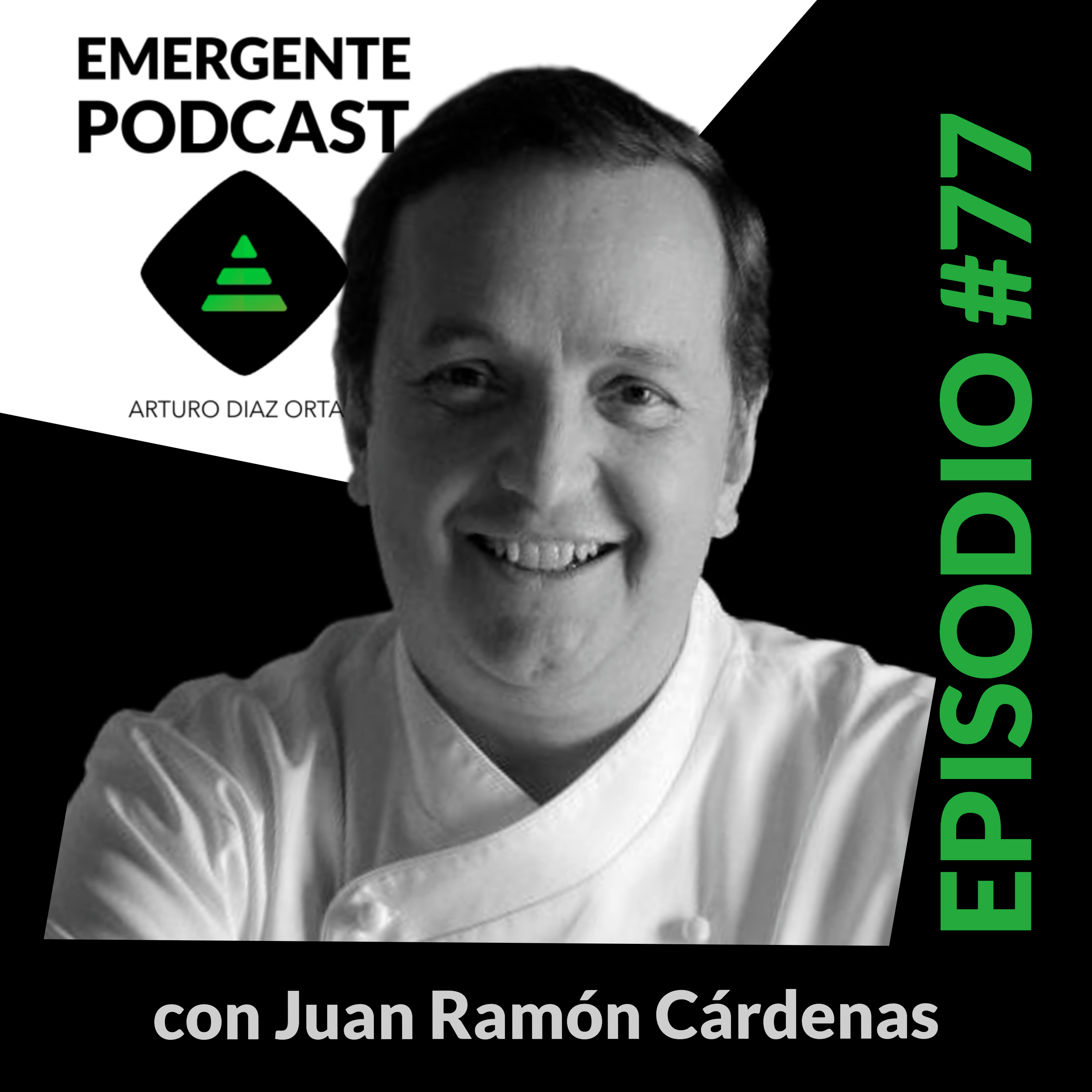 Gastronomia, Emprendimeinto, Soceidad, Espiritualidad c/ Juan Ramón Cárdenas  | EP77