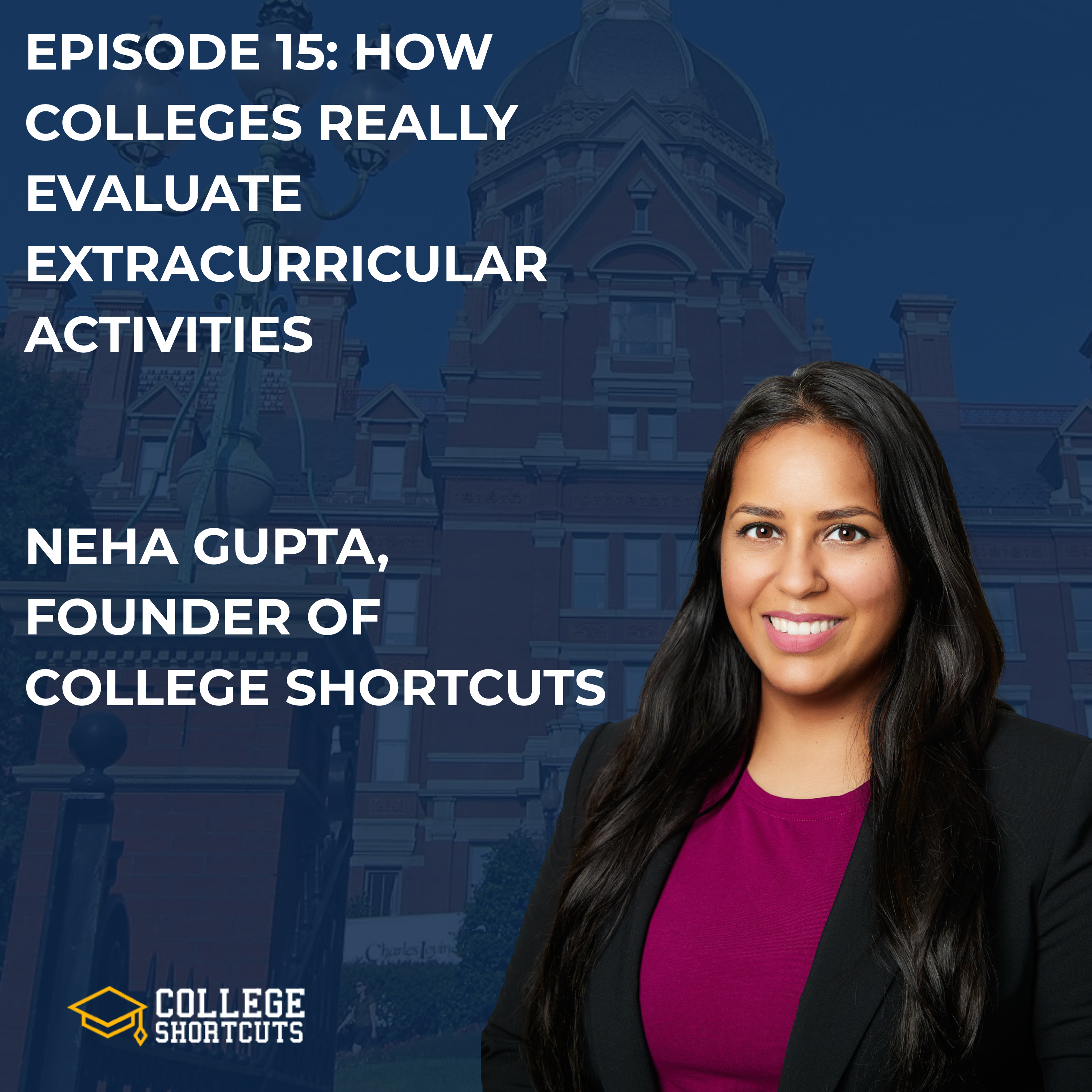 Episode 15: How Colleges Really Evaluate Extracurricular Activities