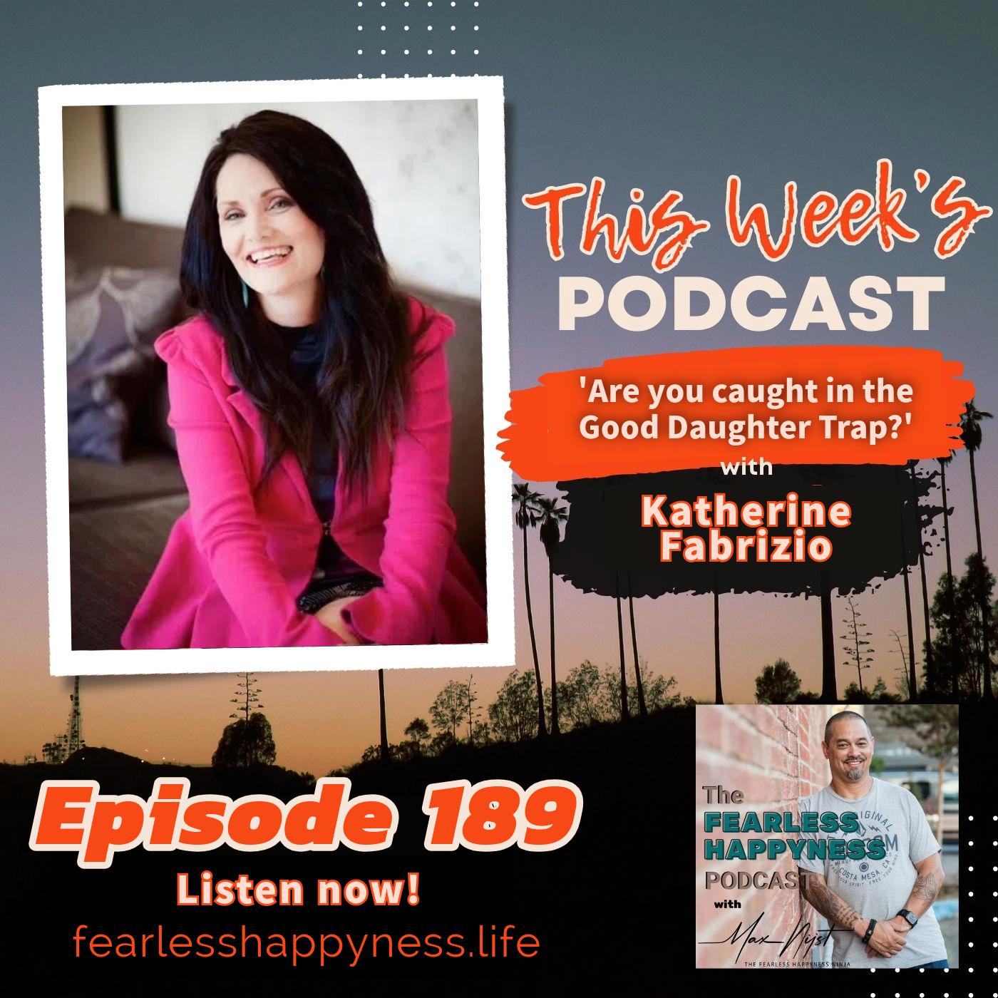 'Are you caught in the Good Daughter Trap?' with Katherine Fabrizio | E189