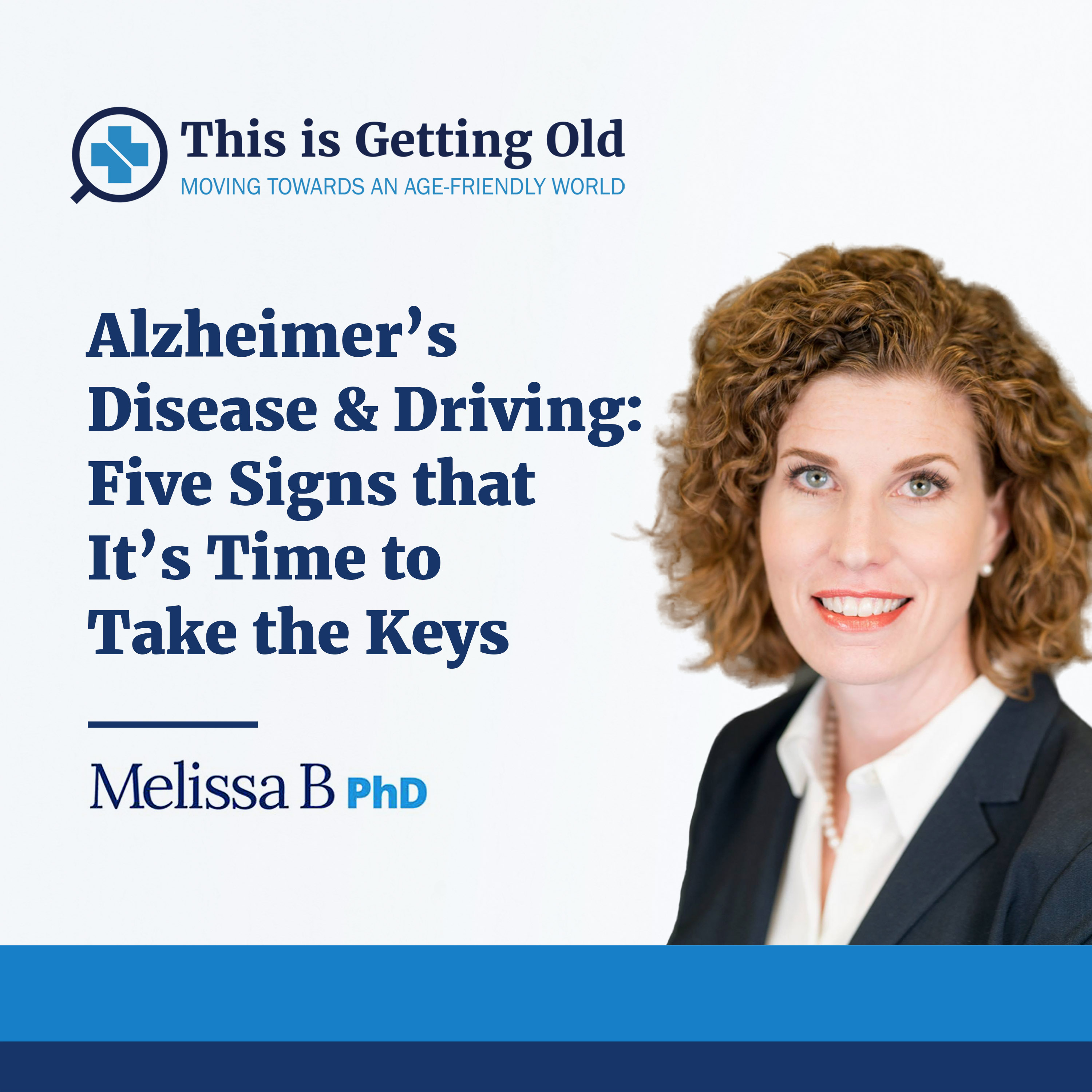 This Is Getting Old: Moving Towards an Age-Friendly World Podcast with Dr. MELISSA BATCHELOR