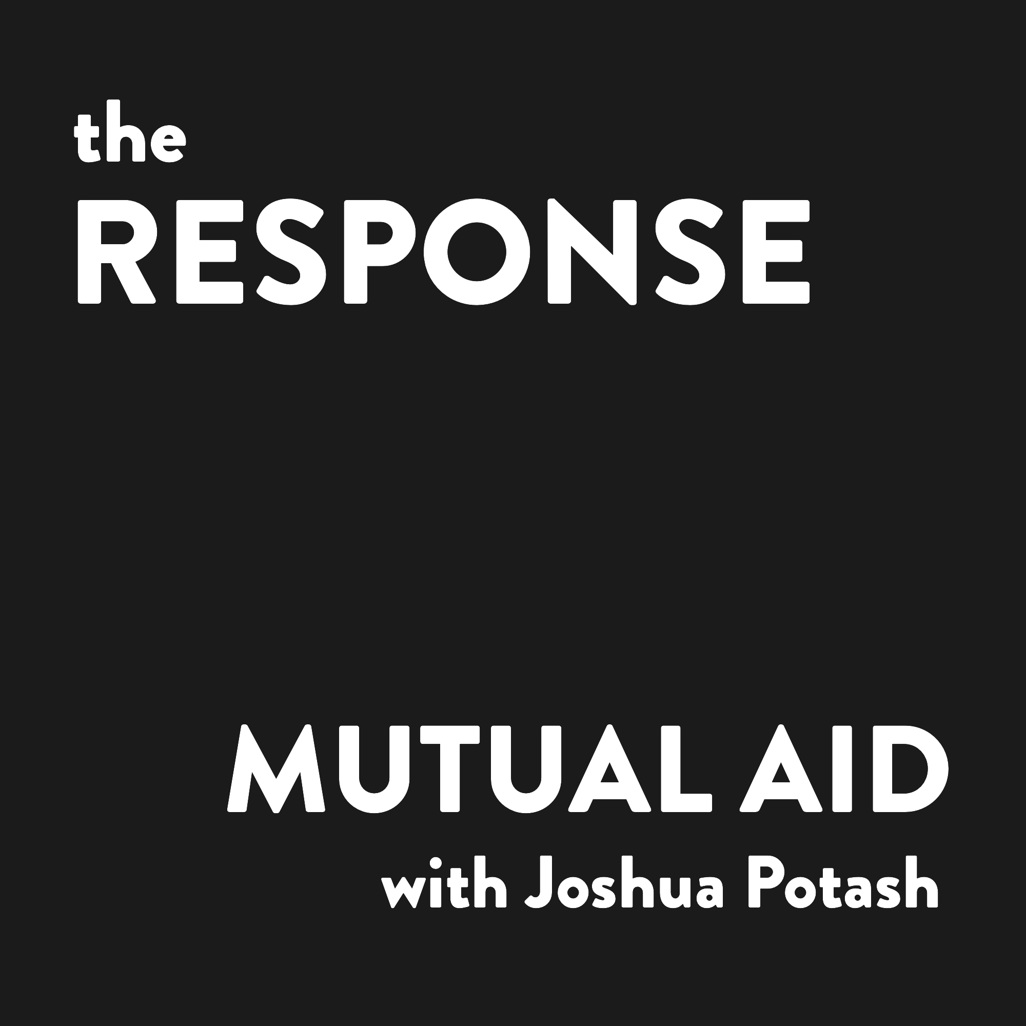 Mutual Aid with Joshua Potash