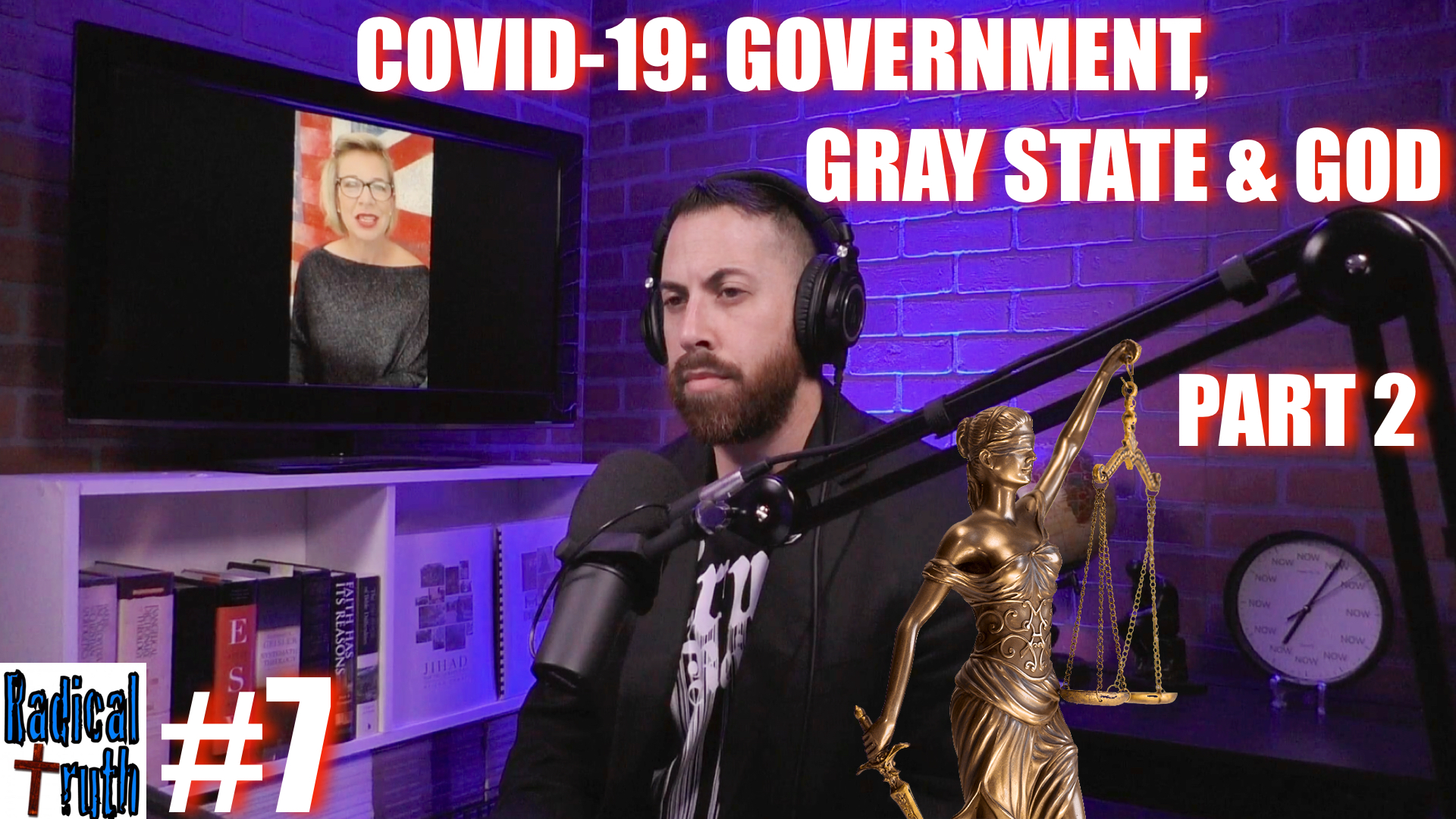 #7 - COVID-19: Government, Gray State & God - Part 2