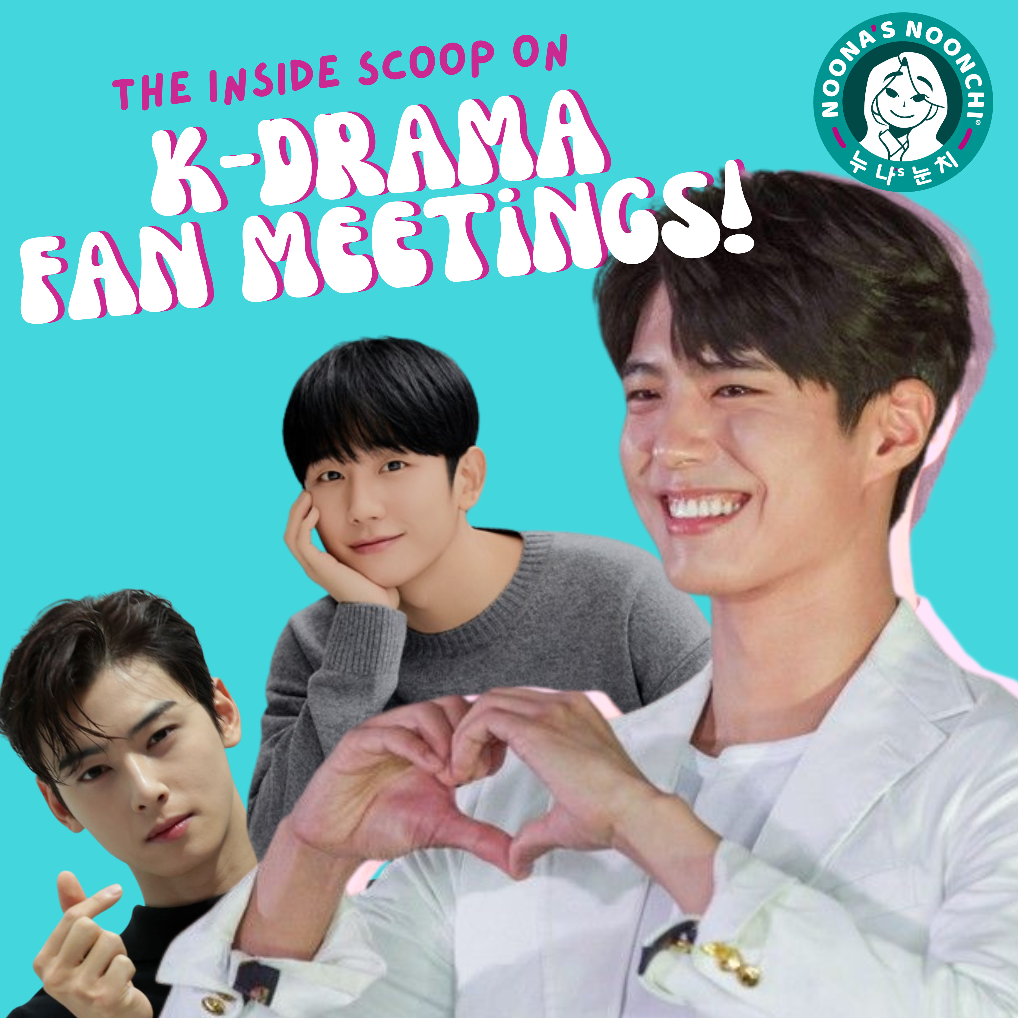 Season 3 Episode 2: The Inside Scoop On K-Drama Fan Meetings