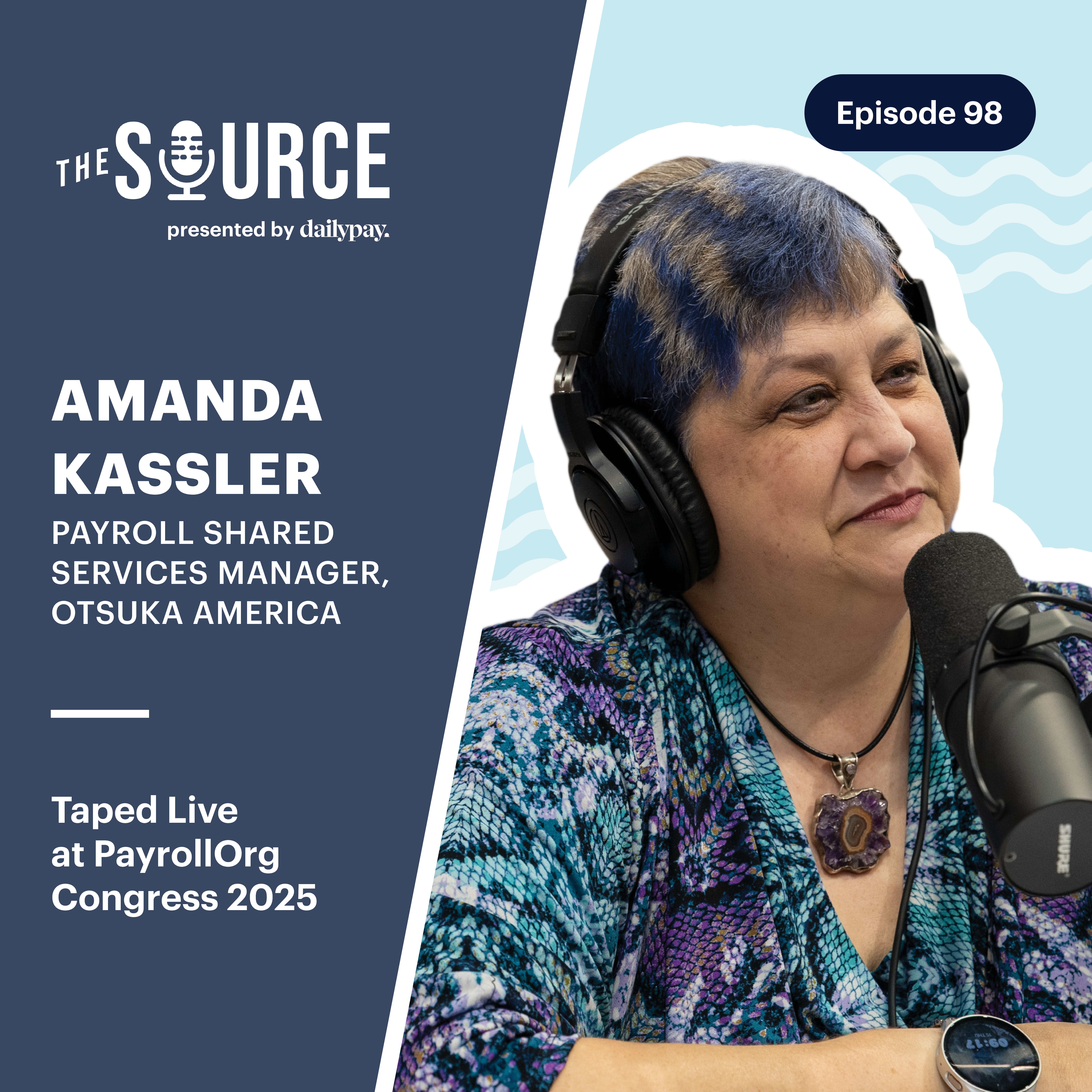 98: Beyond Paychecks: The Modern Payroll Leader's Impact | Taped Live at PayrollOrg Congress 2025