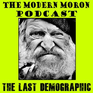 TheModernMoron podcast
