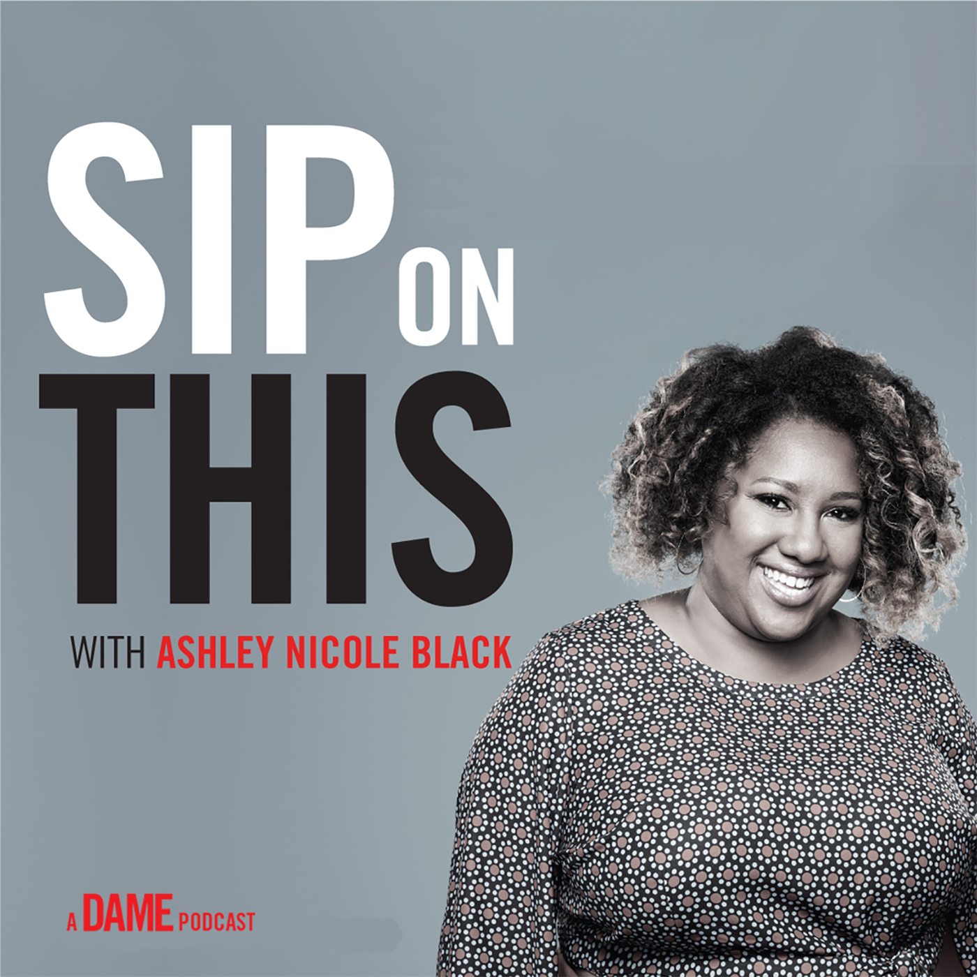 Welcome to Sip On This with Ashley Nicole Black