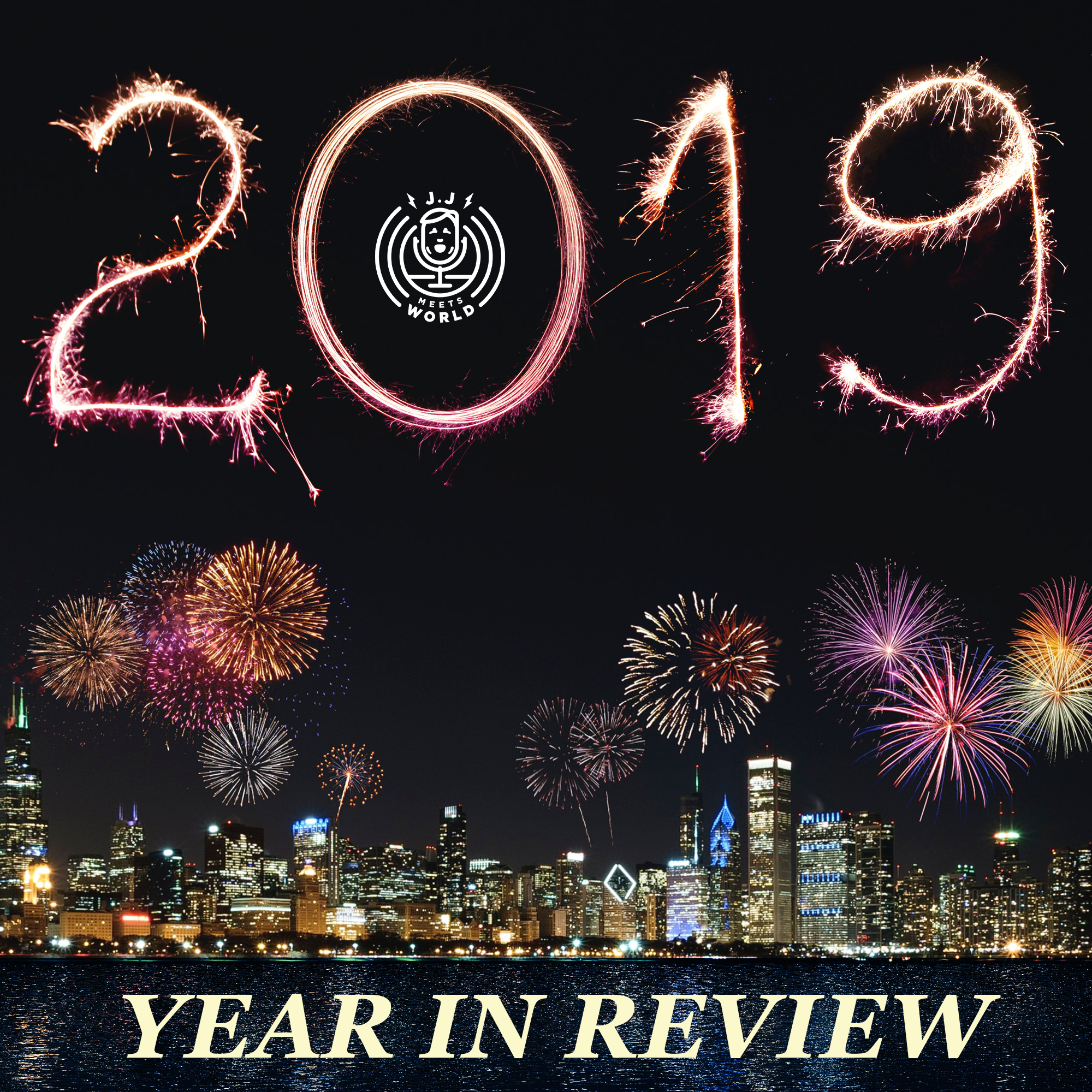 #153 - 2019 Year in Review