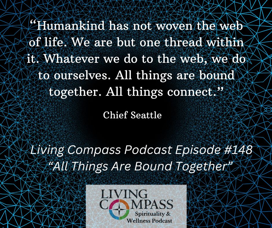 "All Things Are Bound Together," Episode #148, November 4, 2025 episode artwork