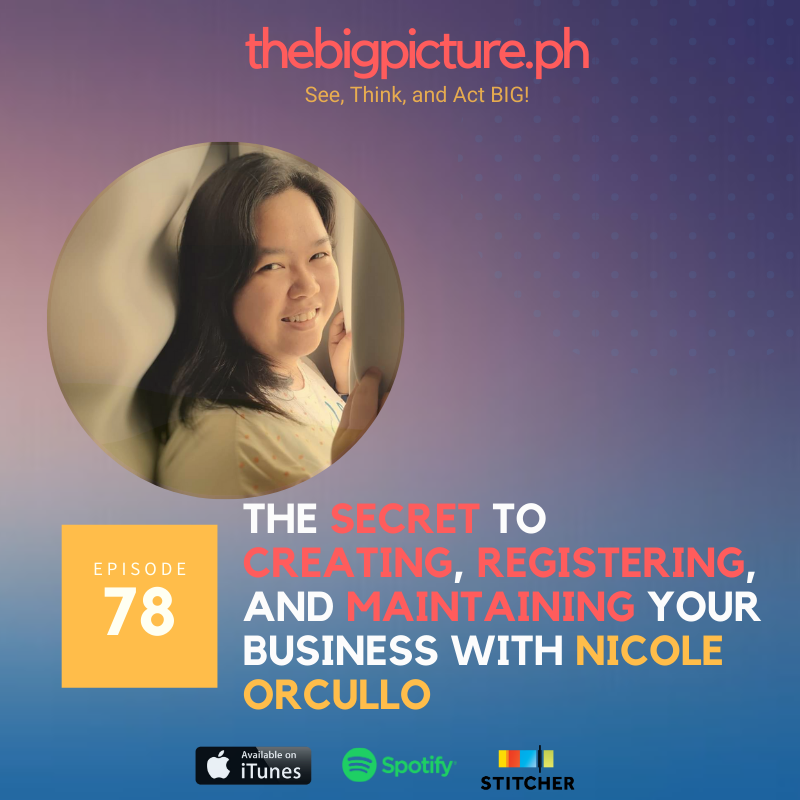 #78: The secret to creating, registering, and maintaining your business with Nicole Orcullo