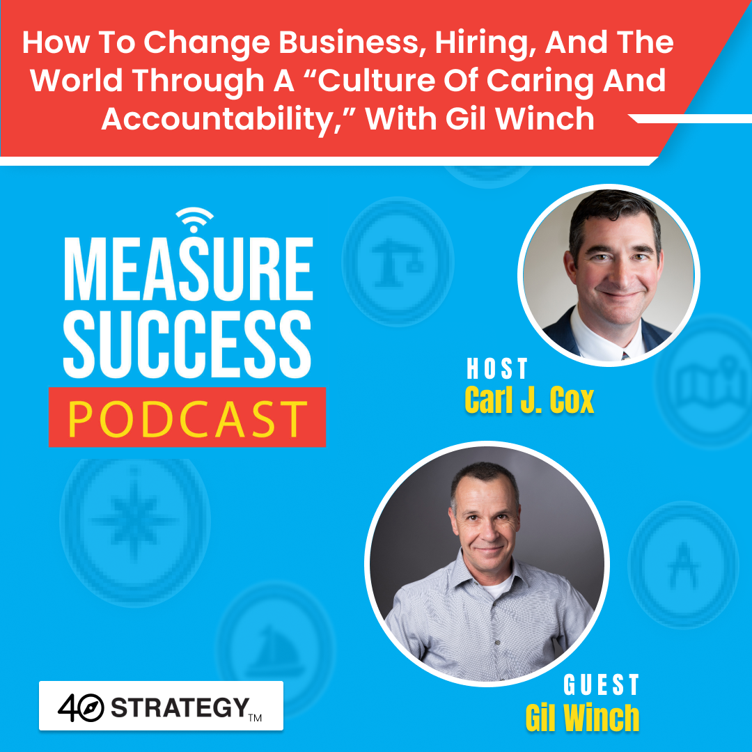 cover of episode How to change business, hiring, and the world through a “culture of caring and accountability,” with Gil Winch