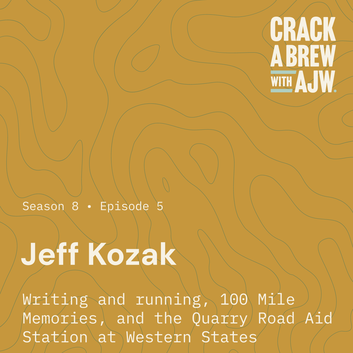Jeff Kozak - Writing and running, 100 Mile Memories, and the Quarry Road Aid Station at Western States