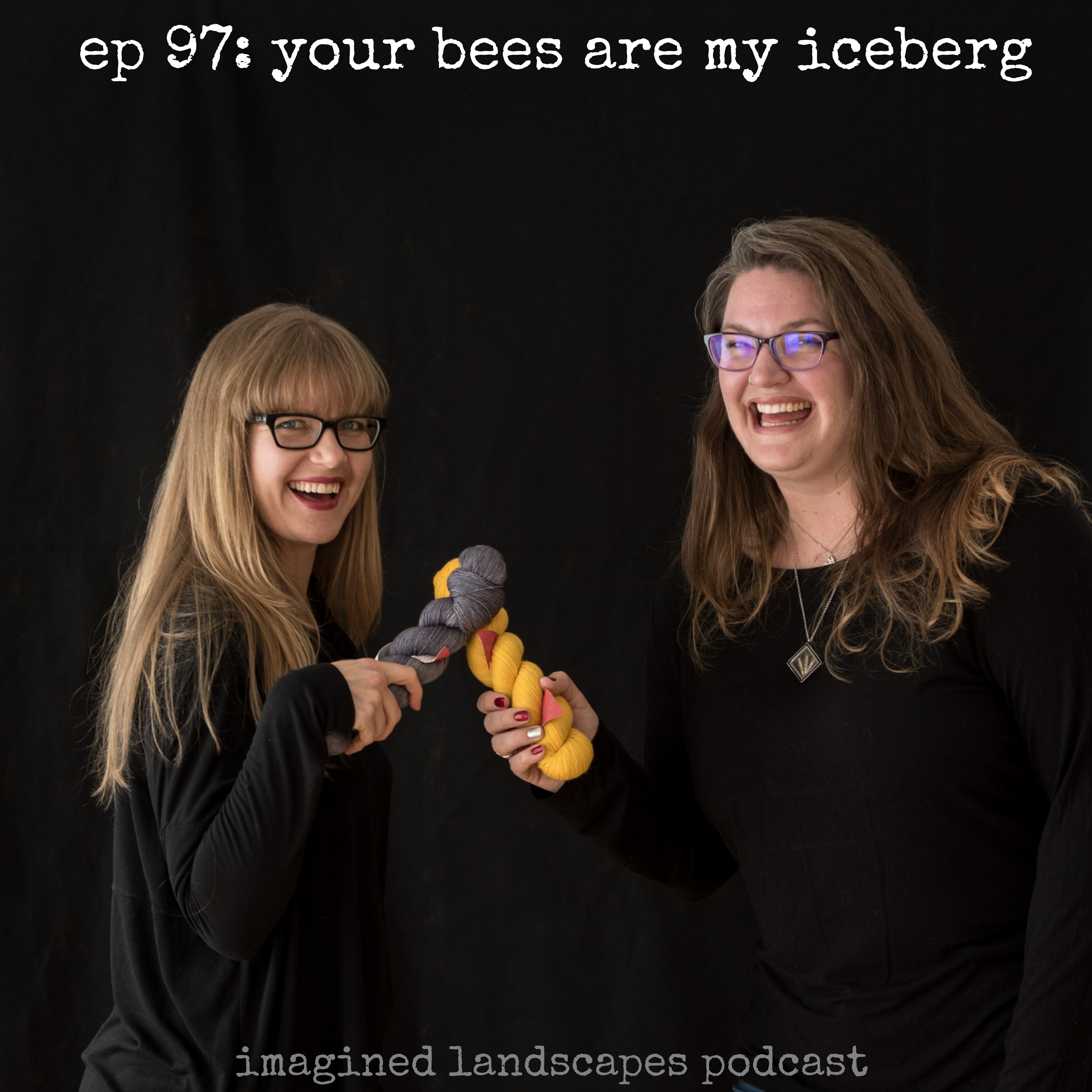 Episode 97: Your Bees are My Iceberg
