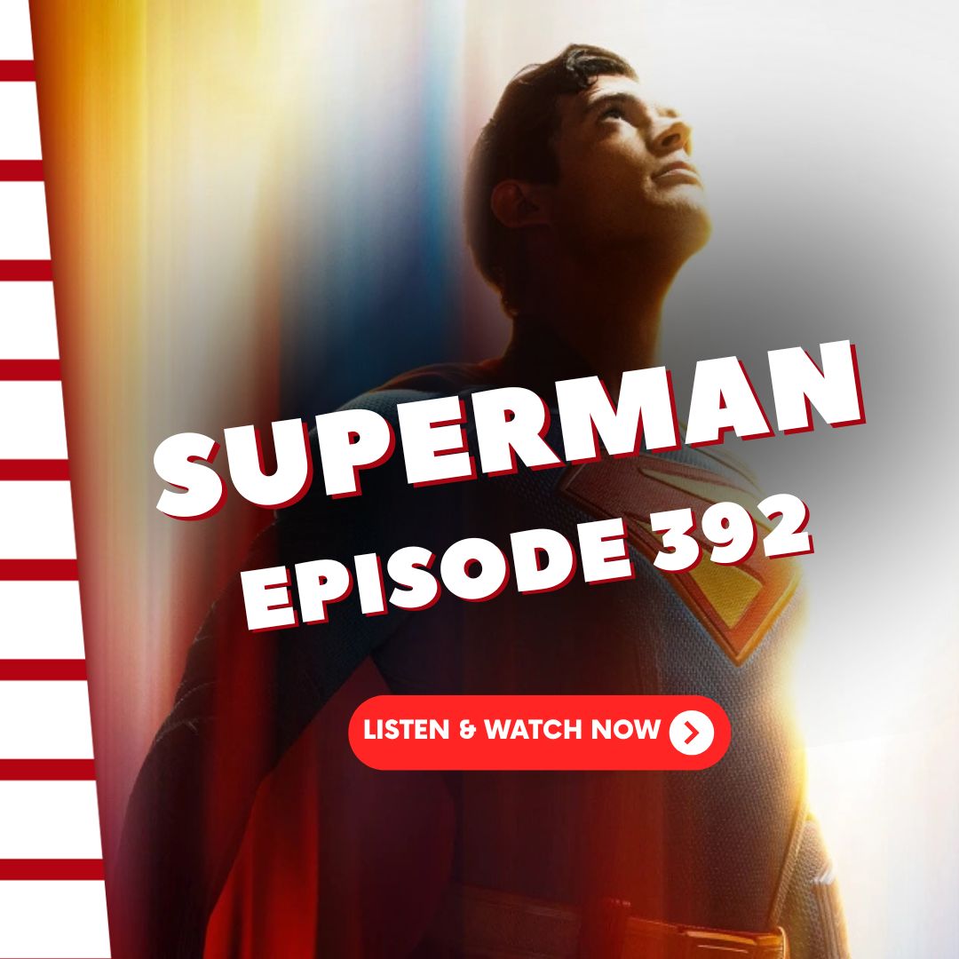 Episode 392: Superman Episode 392: Superman