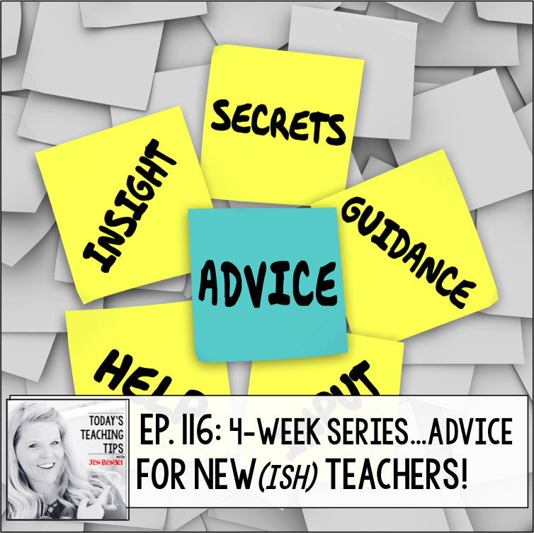 Advice for New(ish) Teachers Part 6