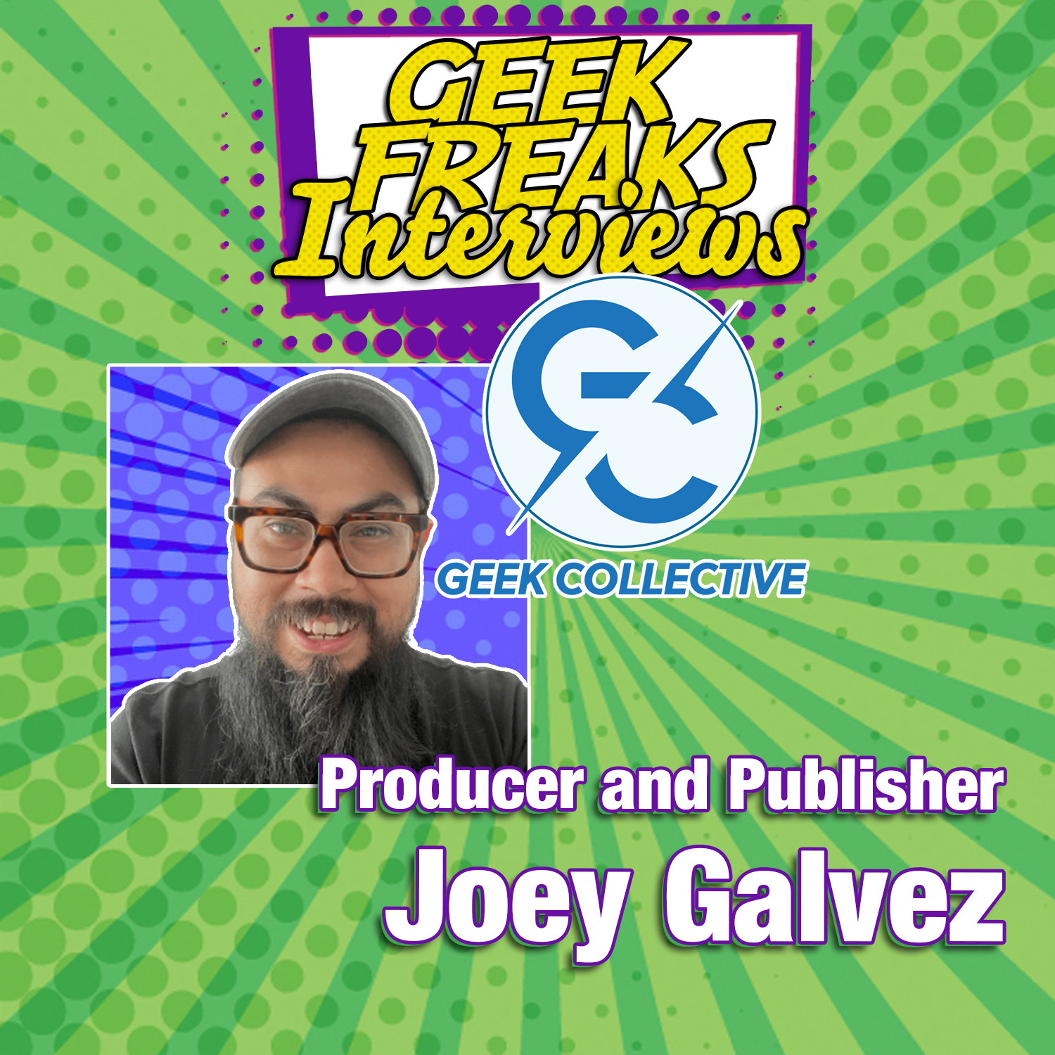 Interview with Producer and Publisher Joey Galvez