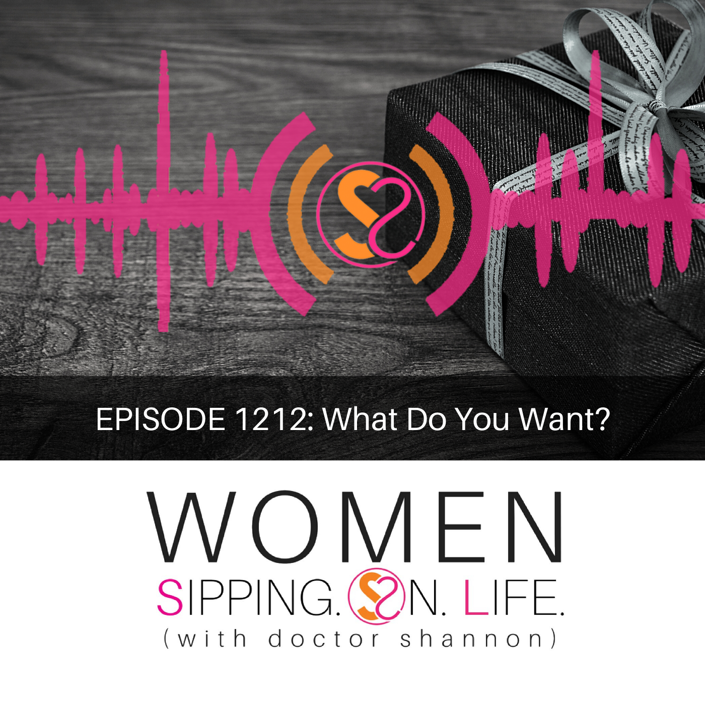 EPISODE 1212: What Do You Want?