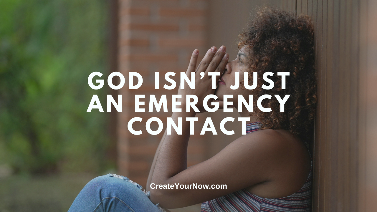 3764 God Isn't Just an Emergency Contact