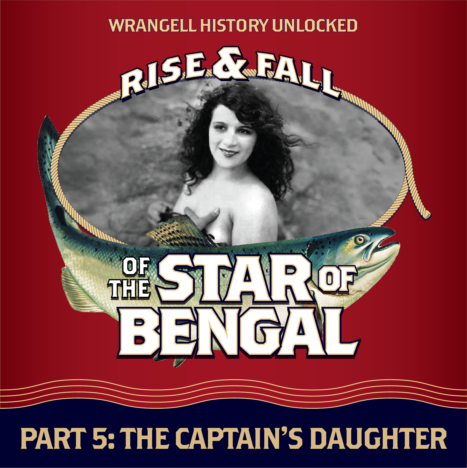 Rise & Fall of the Star of Bengal V: The Captain's Daughter